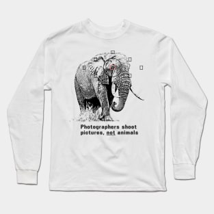 Anti-hunting Elephant Design for Photographers Long Sleeve T-Shirt